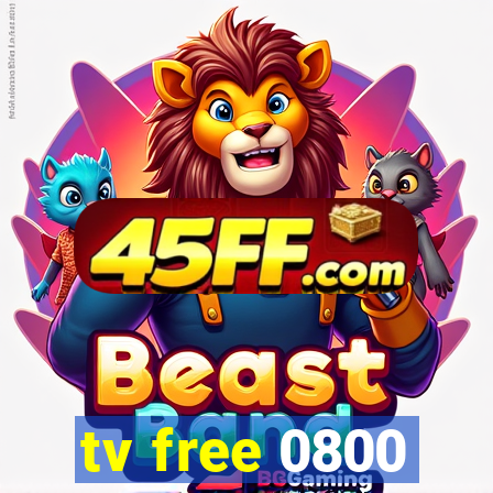 tv free 0800